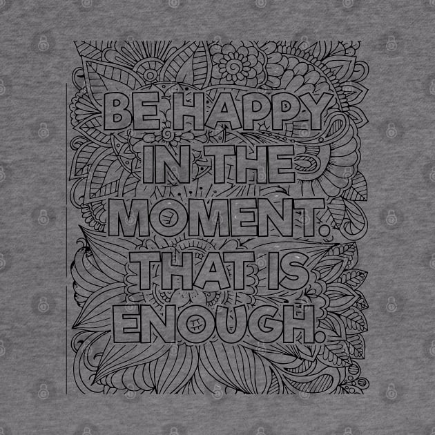 Be Happy In the Moment by mindfully Integrative 